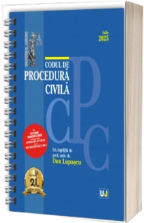 Codul de procedura civila Iulie 2025