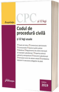 Codul de procedura civila si 12 legi uzuale. Actualizat la 1 septembrie 2019