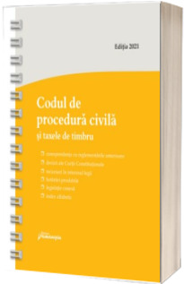 Codul de procedura civila si taxele de timbru. Actualizat la 10 august 2021 - spiralat