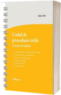 Codul de procedura civila si taxele de timbru. Actualizat la 16 februarie 2021