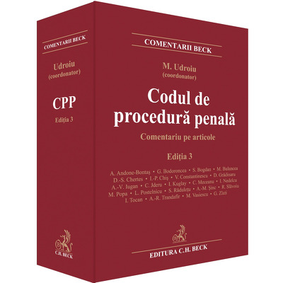 Codul de procedura penala. Comentariu pe articole. Editia 3