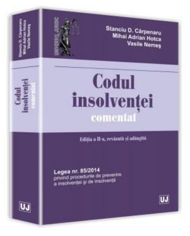 Codul insolventei comentat. Editia a II-a, revazuta si adaugita