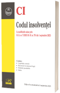 Codul insolventei. Cu modificarile aduse prin O.U.G. nr. 71/2023 (M. Of. nr. 791 din 1 septembrie 2023)