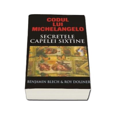 Codul lui Michelangelo (Mesajele secrete ale Capelei Sixtine)