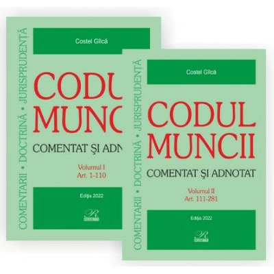 Codul muncii. Comentat si adnotat (2 volume)