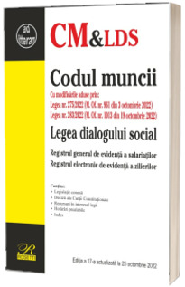 Codul muncii Legea dialogului social. Registrul general de evidenta a salariatilor. Registrul electronic de evidenta a zilierilor