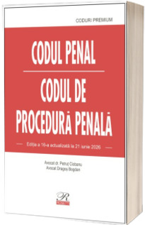Codul penal. Codul de procedura penala