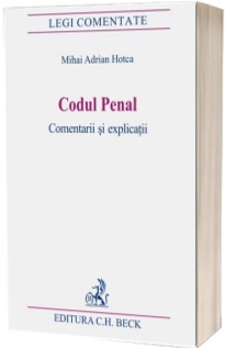 Codul penal. Comentarii si explicatii