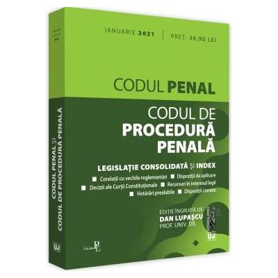 Codul penal si Codul de procedura penala: Ianuarie 2021