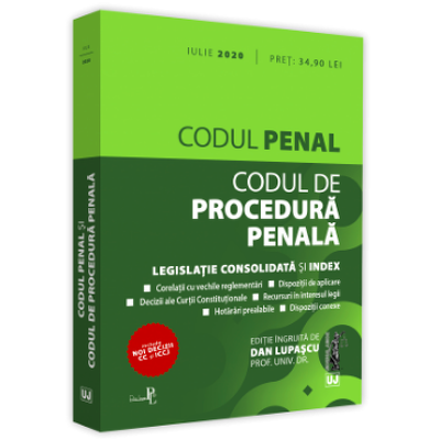 Codul penal si Codul de procedura penala: iulie 2020 Editie tiparita pe hartie alba