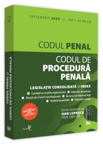 Codul penal si Codul de procedura penala: septembrie 2020