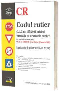 Codul rutier. Editia a 15-a actualizata la 18 ianuarie 2024