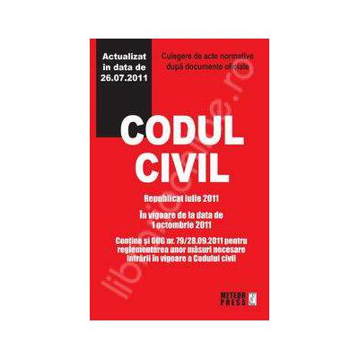 Codul civil republicat octombrie 2011. Culegere de acte normative
