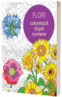Colectia Coloreaza dupa numere - Flori (Else Lennox)