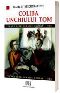 Coliba unchiului Tom - volumul 2