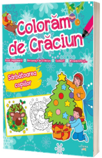Coloram de Craciun. Sarbatoarea copiilor
