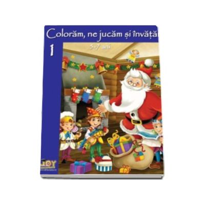 Coloram, ne jucam si invatam! Carte de colorat, volumul 1