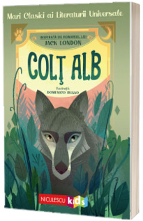 Colt Alb (Mari clasici ai literaturii universale)