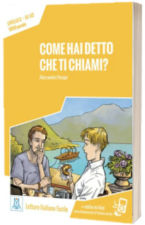 Come hai detto che ti chiami?