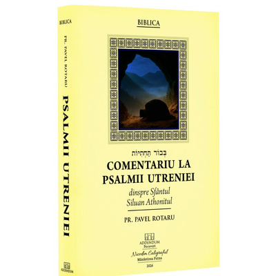 Comentariu la Psalmii Utreniei dinspre Sfantul Siluan Athonitul