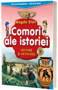 Comori ale istoriei. Lectura si activitati