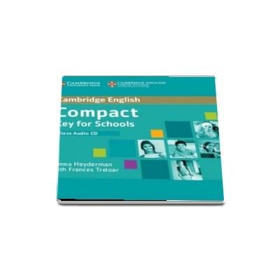 Compact Key for Schools Class Audio CD - Emma Heyderman