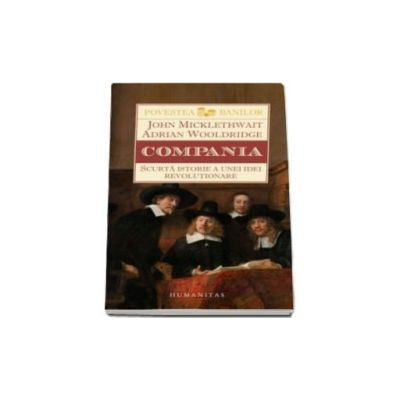 Compania. Scurta istorie a unei idei revolutionare (Povestea Banilor)