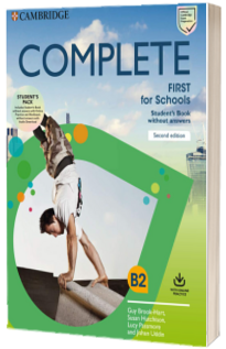 Complete First for Schools (2nd edition). Students Pack. Students Book without answers with Online Practice and Workbook without answers with Audio