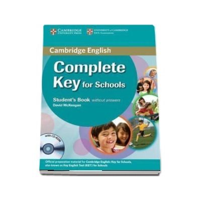 Complete Key for Schools Student s Book without Answers with CD-ROM -  David McKeegan