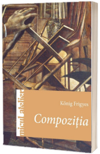 Compozitia - Micul atelier (Konig Frigyes)