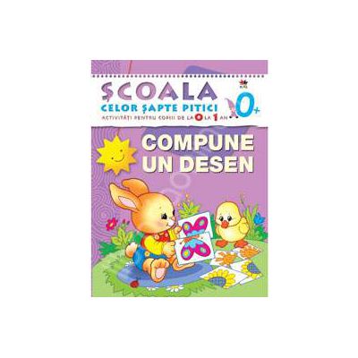 Compune un desen. Activitati pentru copiii de la 0 la 1 an - carte cu jocuri