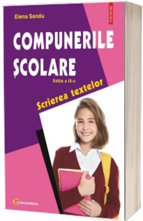 Compunerile scolare. Scrierea textelor