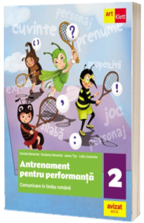 Comunicare in limba romana. Antrenament pentru performanta. Clasa a II-a