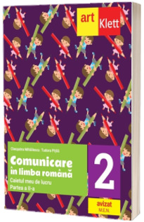 Comunicare in limba romana, Caietul meu de lucru pentru clasa a II-a, partea II-a