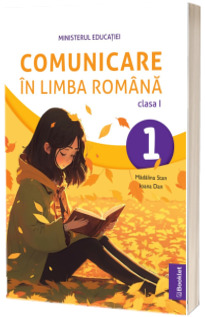 Comunicare in Limba Romana - Manual pentru clasa I (Ordin de Ministru nr. 5022/06.07.2023)