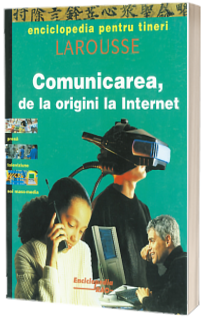 Comunicarea de la origini la internet