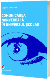 Comunicarea nonverbala in universul scolar