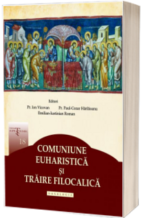 Comuniune euharistica si traire filocalica