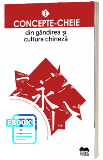 Concepte - cheie din gandirea si cultura chineza