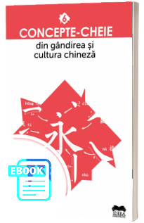Concepte - cheie din gandirea si cultura chineza