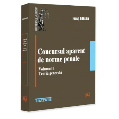 Concursul aparent de norme penale. Teoria generala