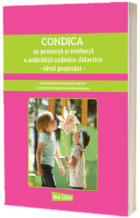 Condica de prezenta si evidenta a activitatii cadrelor didactice - prescolar