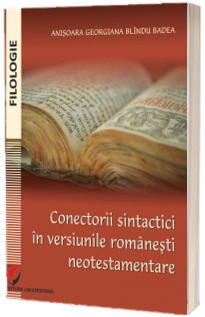 Conectorii sintactici in versiunile romanesti neotestamentare