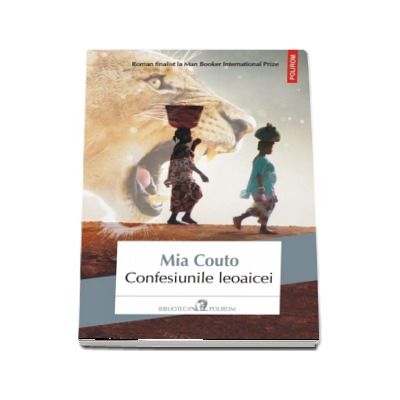 Confesiunile leoaicei - Mia Couto