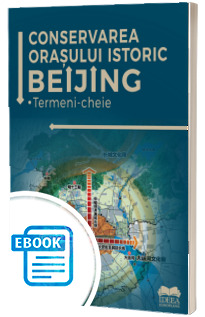 Conservarea orasului istoric Beijing