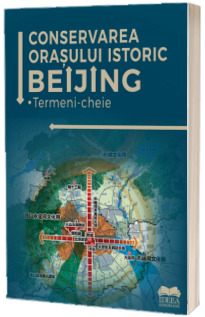 Conservarea orasului istoric Beijing