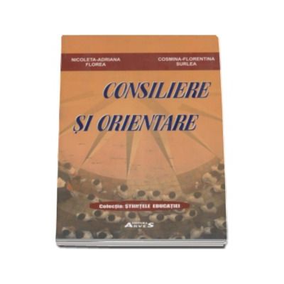 Consiliere si Orientare (Colectia Stiintele Educatiei)