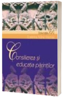 Consilierea si educatia parintilor