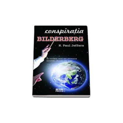 Conspiratia Bilderberg
