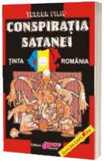 Conspiratia Satanei. Tinta Romania
